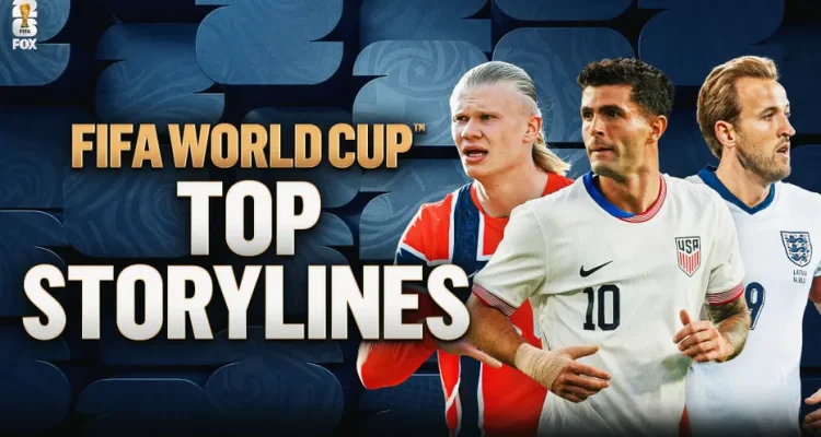 Key World Cup Storylines: Newcomers, Stars, and the US Team's Prospects
