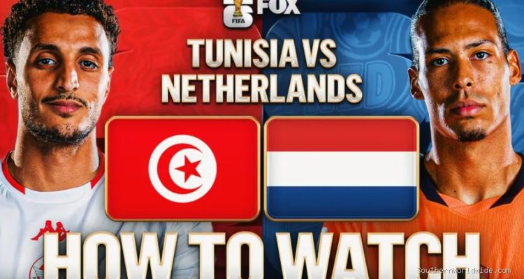 How to Follow Tunisia vs. Netherlands: Broadcast, Live Coverage, Schedule