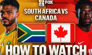 How to Stream South Africa vs. Canada: Broadcast Details and Schedule